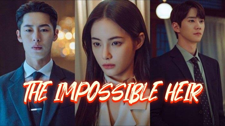 🎬 THE IMPOSSIBLE HEIR (2024) EPISODE 1