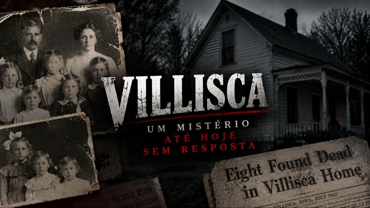 O Mistério de Vilisca - 8 Mortos e Nenhum Culpado