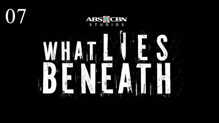 ᴡʜᴀᴛ ʟɪᴇꜱ ʙᴇɴᴇᴀᴛʜ ᴇᴘɪꜱᴏᴅᴇ 7 || 🇵🇭 ★