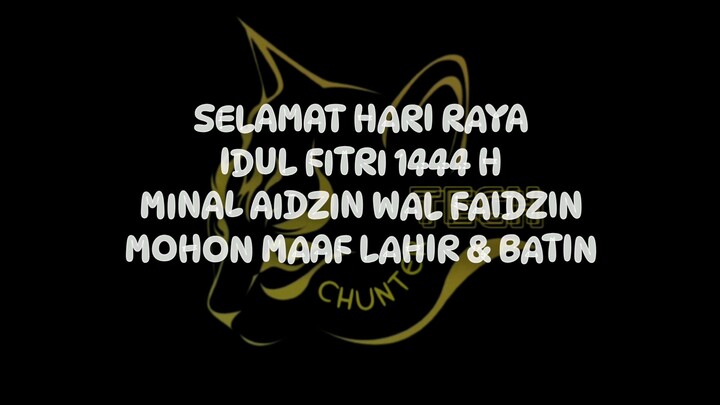 CHUNTER TECH  MENGUCAPKAN SELAMAT HARI RAYA IDUL FITRI 1444 H