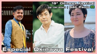 Especial Okinawa Festival - 19º Okinawa Festival - 06/08/2023