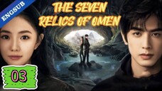 🇨🇳 The Seven Relics of Omen Episode 3
