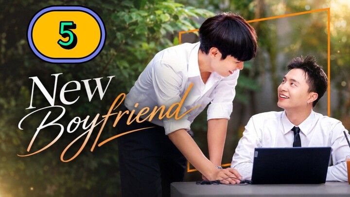 [UNCUT] NEW BOYFRIEND | EPISODE 5