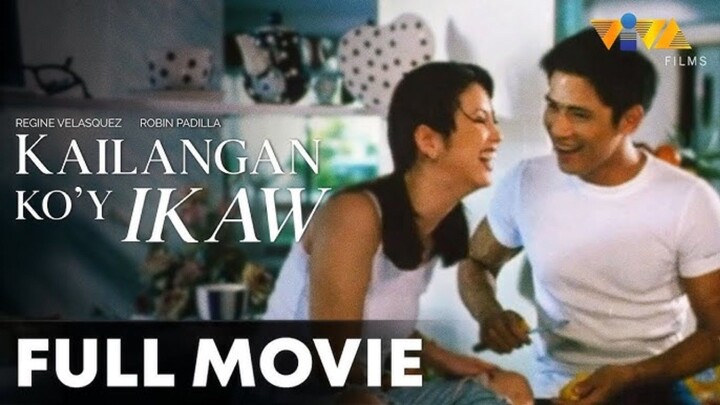 ROBIN PADILLA & REGINE VELASQUEZ | KAILANGAN KO'Y IKAW (2000) FULL MOVIE