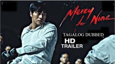 𝑀𝐸𝑅𝒞𝒴 ｏ𝒇  𝙉𝙊𝙉𝙀 - 𝗛𝗗 𝗧𝗥𝗔𝗜𝗟𝗘𝗥 | Tagalog Dubbed