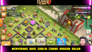 Menyerang Base Goblin Pakai Combo Dragon Balon