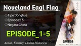 Noveland Eagl Flag Episode 1-5 Sub Indonesia
