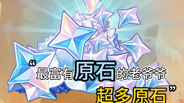 The grandfather with the most Primogems in Genshin Impact! He actually has so many Primogems! Come a