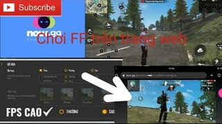 Hướng dẫn chơi Free Fire trên web cực mượt, bật max đồ họa trên điện thoại | Đinh Thiện Hành