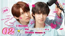 I became a main role of bl drama | Episode 2 | eng sub
