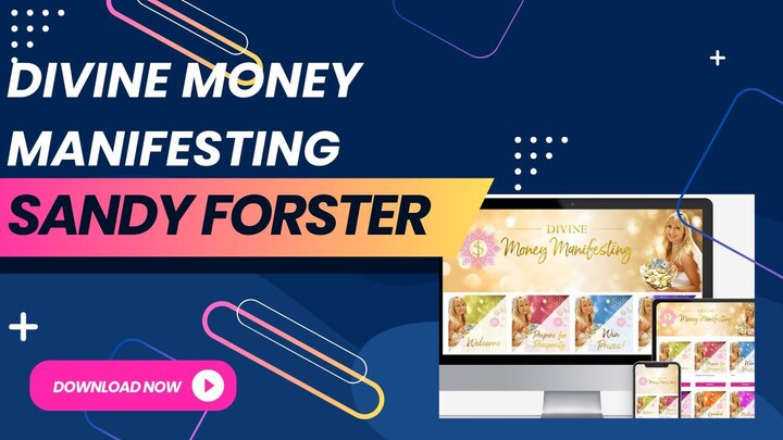 Divine Money Manifesting by Sandy Forster