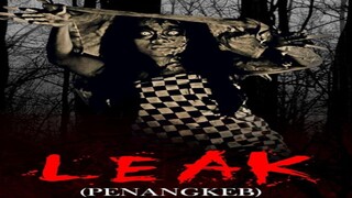 Leak - Penangkeb (2019)