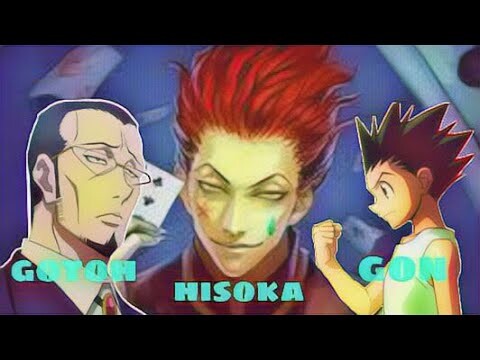 Hunter x Hunter -AMV- |Hisoka| |Gotoh| |Gon|