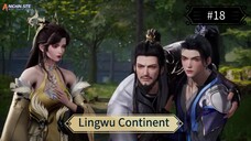 Lingwu Continent Eps 18 Sub Indo