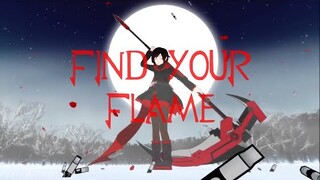 (RWBY AMV) Find Your Flame