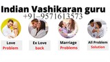 Love Problem Specialist Baba Ji +91 9571613573