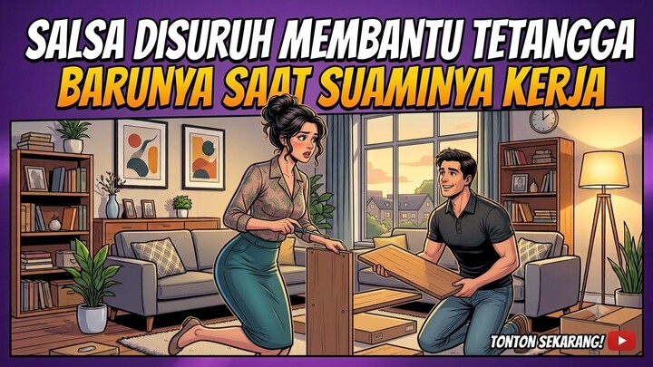 Salsa Disuruh Membantu Tetangga Barunya Saat Suaminya Kerja