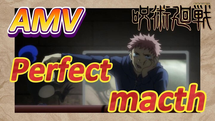 [Jujutsu Kaisen]  AMV | Perfect macth