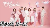 Once again { 2020 } Episode 27-28( Eng sub }