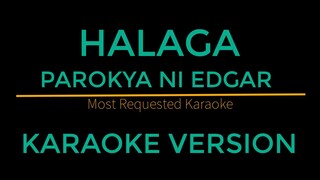 Halaga - Parokya Ni Edgar (Karaoke Version)