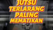 "Top 3 Jutsu Terlarang Paling Berbahaya di Naruto! Wajib Tahu Sebelum Nonton Lagi!"