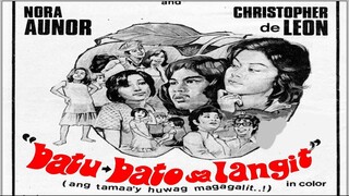 Batu-bato sa langit: Ang tamaa'y huwag magagalit (1975) Nora Aunor Film