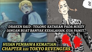 TOKYO REVENGERS CHAPTER 221 SUB INDONESIA (TOLONG KATAKAN PADA MIKEY JANGAN BUAT MASALAH, AKU PAMIT)