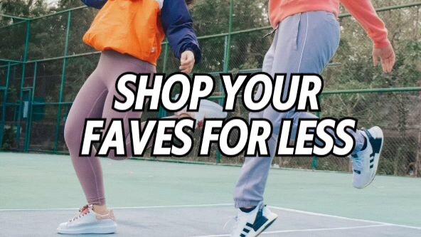 Shop Your Faves for Less