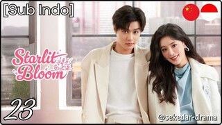 [Sub Indo] Starlit Bloom – Eps. 23 (2025)