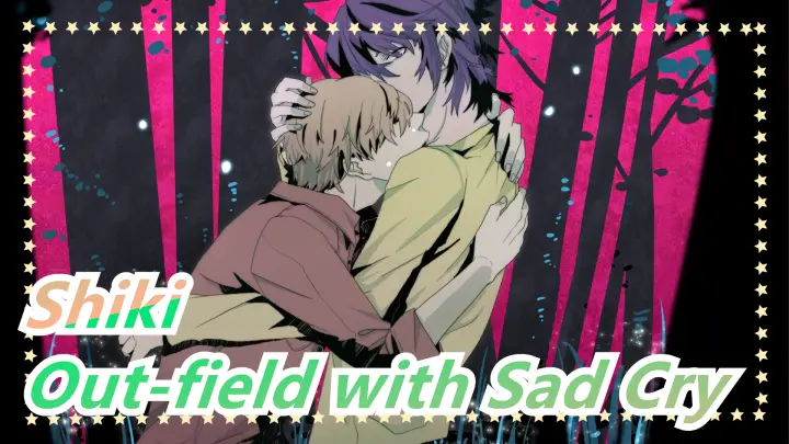 [Shiki/MAD] Out-field with Sad Cry