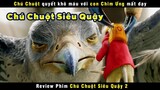 [Review Phim] Chú Chuột Bé Tẹo Quyết Khô Máu Với Con Chim Ưng | Stuart Little