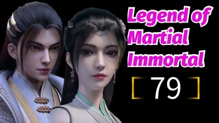 Legend Of Martial Immortal Eps 79 [Best Sub Indo]