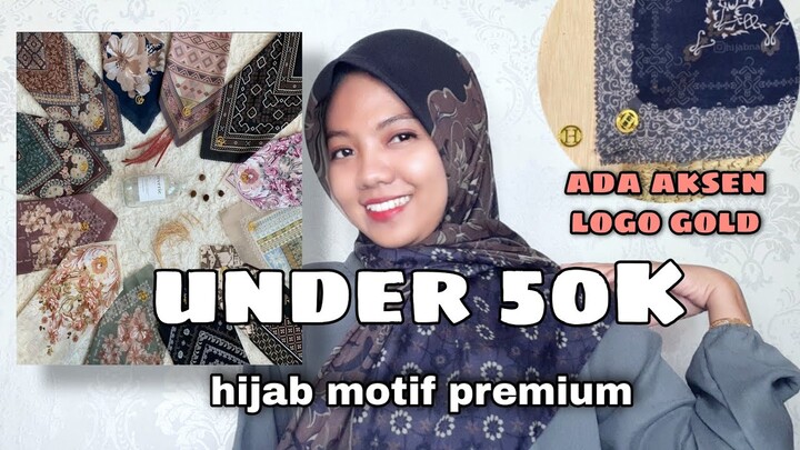 SHOOPE HAUL HIJAB MOTIF PREMIUM MURAH | UNDER 50K
