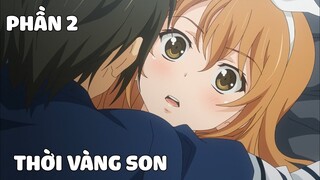 Tóm Tắt Anime Hay: Thời Vàng Son Phần 2 - Review Anime Golden Time | nvttn