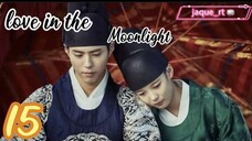 Title: Love in the Moonlight | Tagalog dubbed | kdrama (episode 15)
