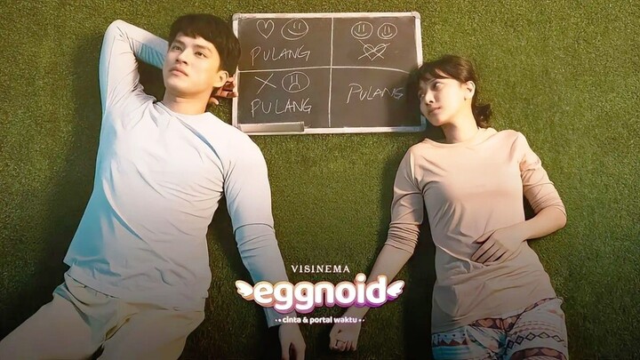 [MOVIE] EGGNOID : CINTA DAN PORTAL WAKTU - Film Romantis Indonesia Adaptasi Webtoon Populer!!!
