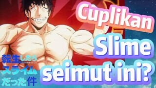 [Slime]Cuplikan |  Slime seimut ini?