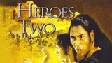 สิงห์คู่จอมสังหาร Heroes Two (Fang Shi Yu yu Hong Xiguan) (1974)