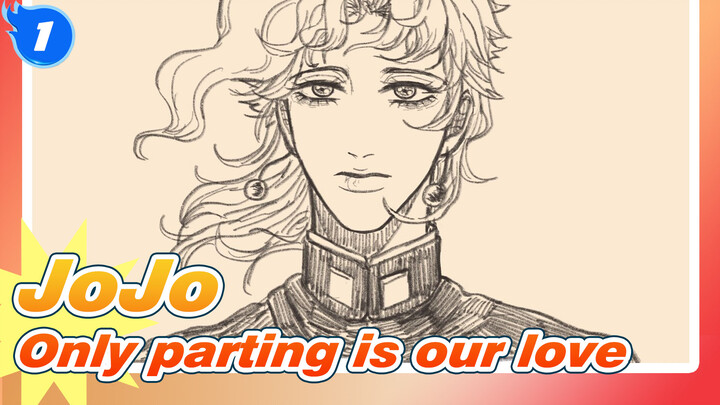 JoJo's Bizarre Adventure|【Jotaro&Noriaki】Vivi-Only parting is our love_1