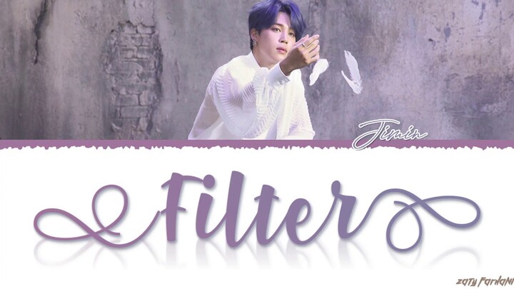 BTS JIMIN - 'FILTER' Lyrics [Color Coded_Han_Rom_Eng]