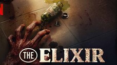 The Elixir (2025) น้ำทิพย์ชะโลมตาย