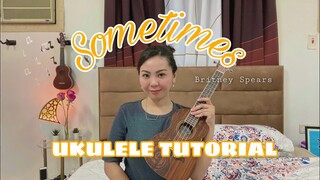 SOMETIMES | Britney Spears | EASY UKULELE TUTORIAL