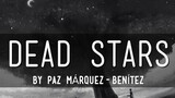 Dead Stars, by Paz Marquez-Benitez. Trailer school project 21st Senior highschool