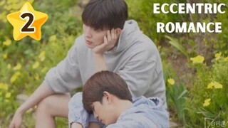 Eccentric romance EP 2 eng sub 🇰🇷 bl