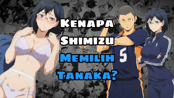 Kenapa Shimizu Memilih Tanaka?