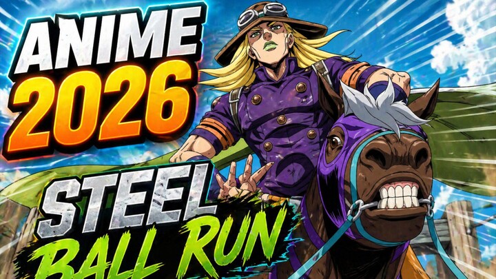 STEEL BALL RUN ANIME 2026