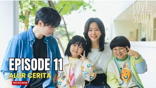 KETIKA CEO JATUH CINTA PADA SEKRETARIS PRIBADINYA -  ALUR CERITA LOVE SCOUT EPISODE 11 SUB IND0
