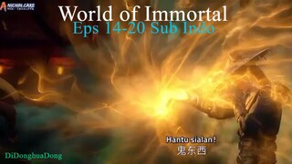 World of Immortal Eps 14-20 Sub Indo