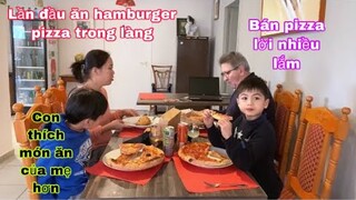 Lần đầu ăn Hamburger pizza trong làng/ mua qua mua lại/Cuộc sống pháp/món ngon mỗi ngày/ẩm thực