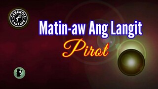 Matin-aw Ang Langit (Karaoke) - Pirot